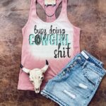 Busy doing Cowgirl shit Graphic Western Tank Top